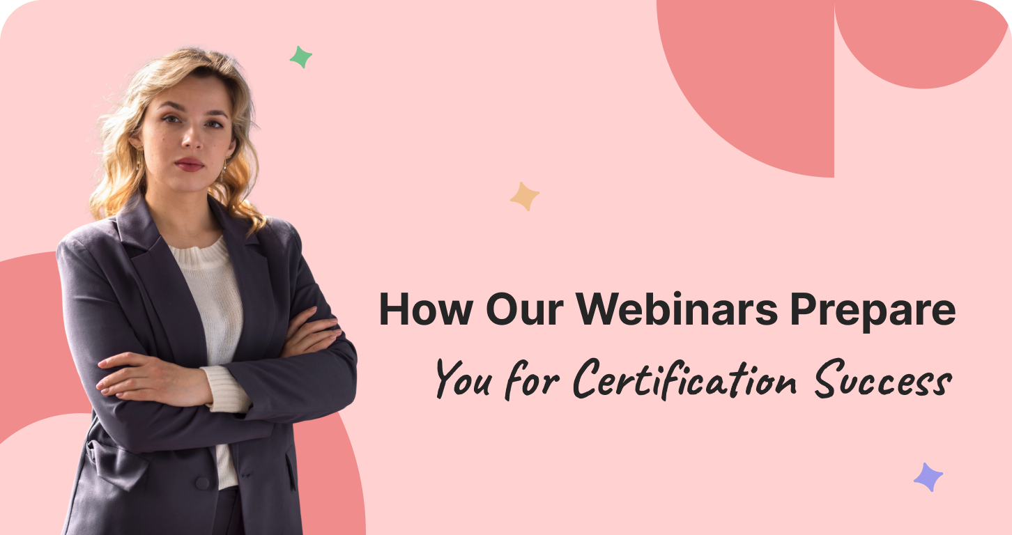 How-Our-Webinars-Prepare-You-for-Certification-Success