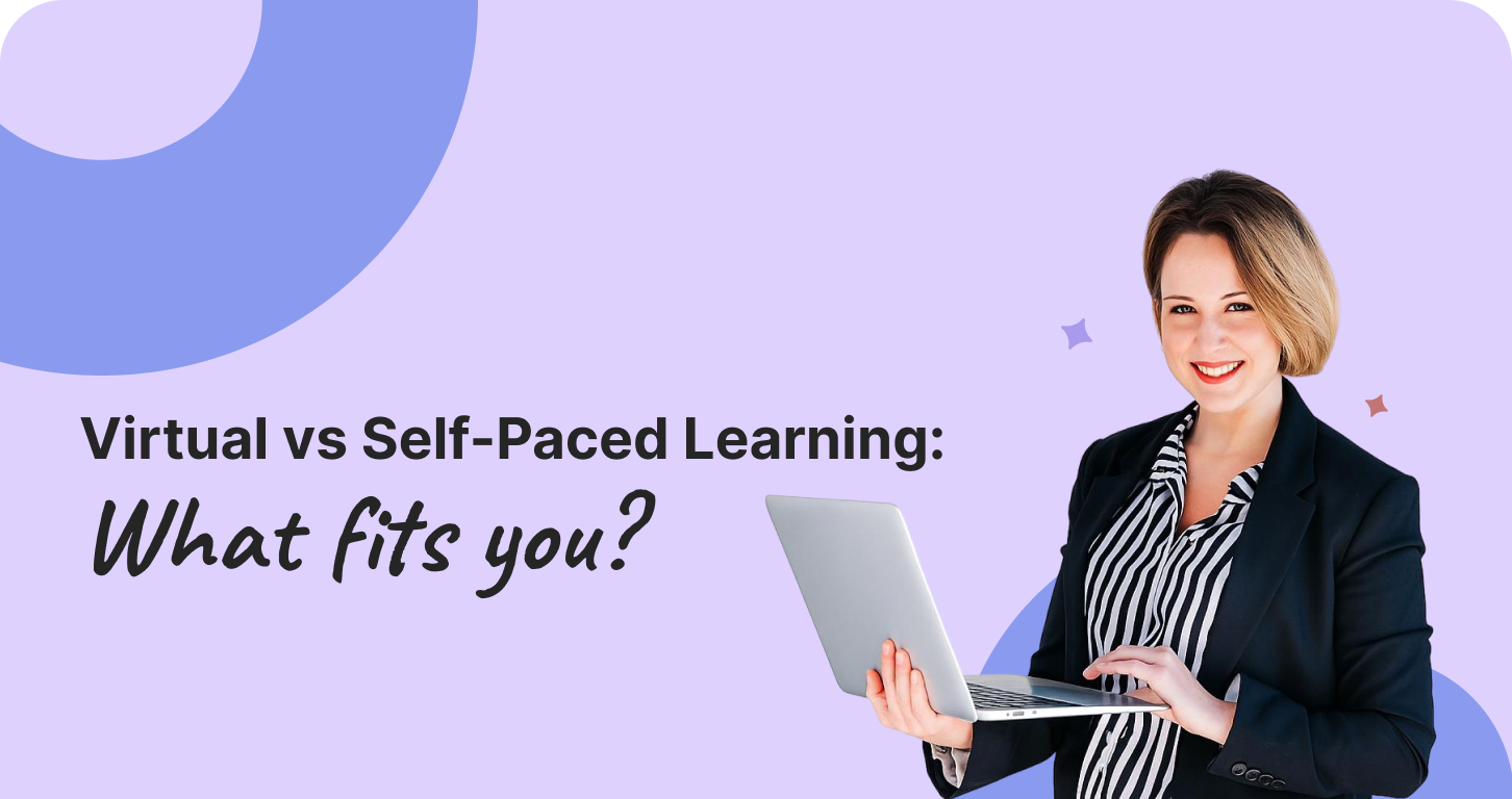 Virtual vs Self-Paced Learning_ What fits you_